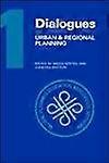Dialogues in Urban and Regional Planning: Volume 1