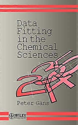 Data Fitting in the Chemical Sciences: By the Method of Least Squares