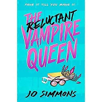 The Reluctant Vampire Queen a laugh out loud teen read