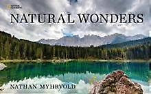 Natural Wonders by Nathan Myhrvold Hardback Book