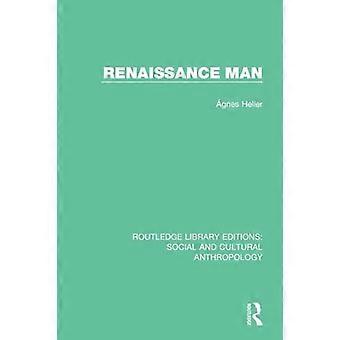 El hombre del Renacimiento (Routledge Library Editions: Antropología Social y Cultural)