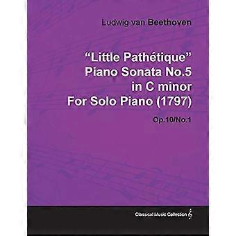 Kleine Pathetique Pianosonate nr.5 in c klein van Ludwig van Beethoven voor piano solo (1797) op.10/nr.1