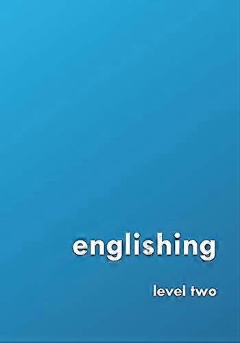 englishing: level two (Grammar 2.0: Englishing)