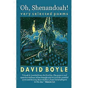 Oh, Shenandoah!: Poesie molto selezionate