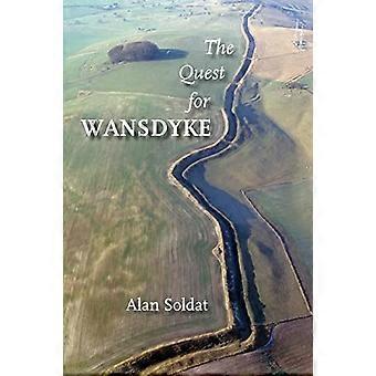 Die Suche nach Wansdyke