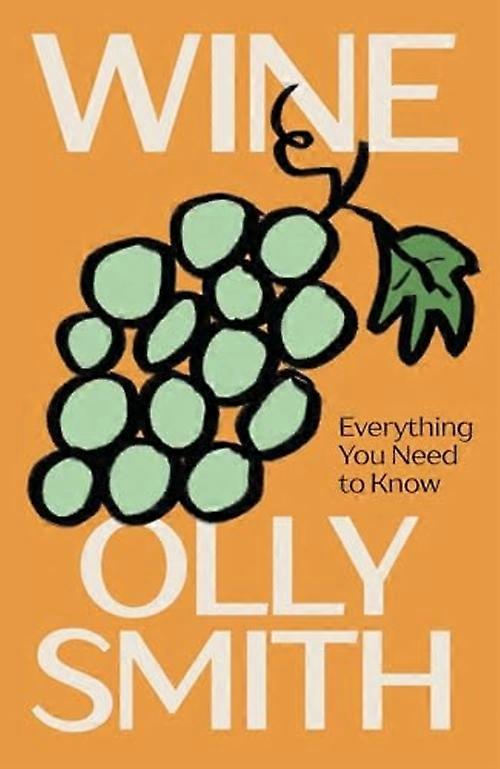 Wine : Everything You Need to Know
