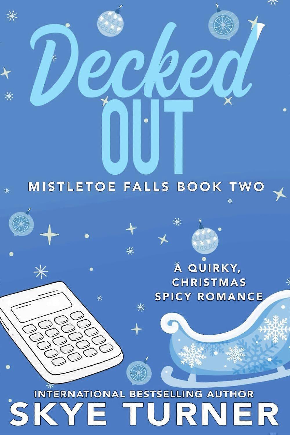 Decked out - mistletoe falls book two
