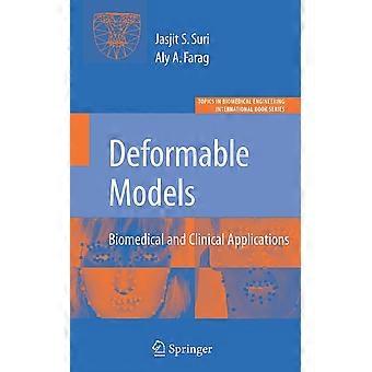 Deformable models biomedical and clinical applications