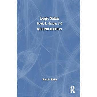 Logic Safari Book 3 Grades 5 6