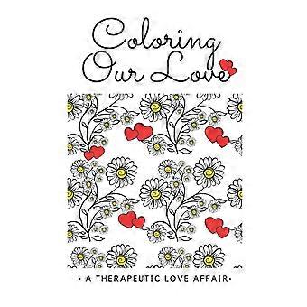 Coloring our lovetm a therapeutic affair by shu-ann hoo