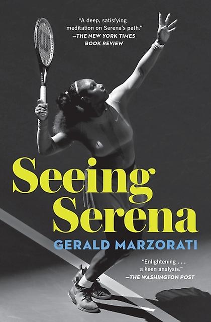 Seeing Serena - Gerald Marzorati - Biography: sport - Simon & Schuster - Paperback