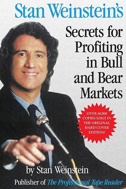 Stan Weinsteins Secrets For Profiting In Bull And Bear Markets by Stan Weinstein Paperback