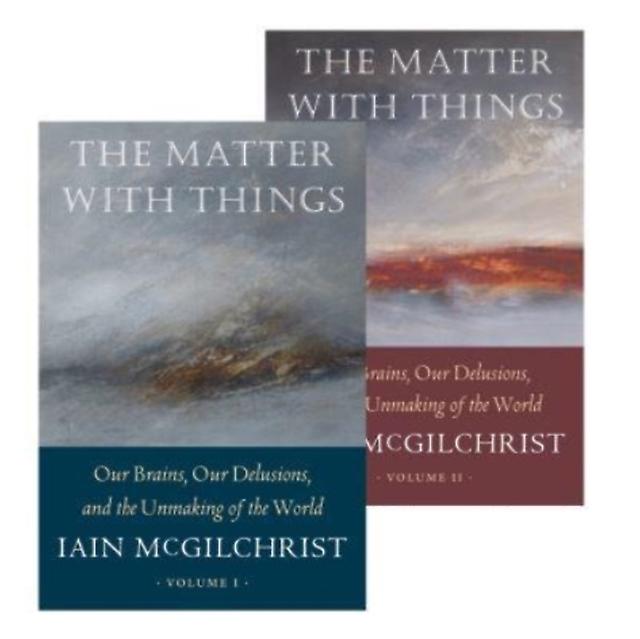 The Matter With Things by Iain McGilchrist Paperback Book