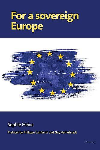 For A Sovereign Europe by Sophie Heine Paperback