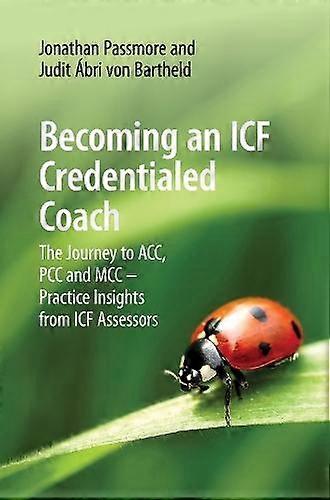 Becoming An Icf Credentialed Coach Paperback