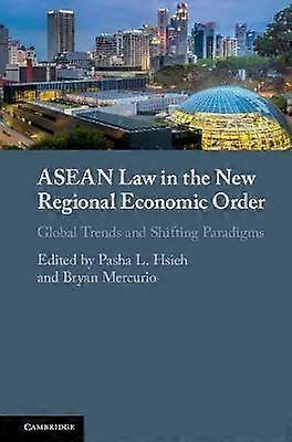 ASEAN Law in the New Regional Economic Order