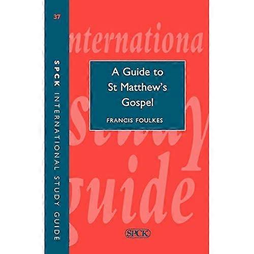 A Guide to Matthew's Gospel (International Study Guide (ISG))