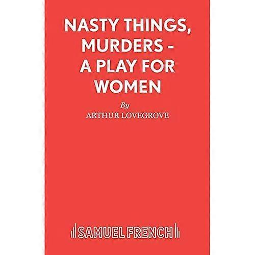 Nasty Things, Murders (Acting Edition S.)