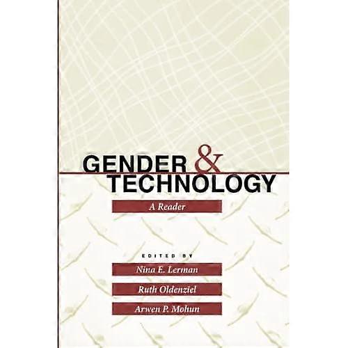 Gender and Technology: A Reader