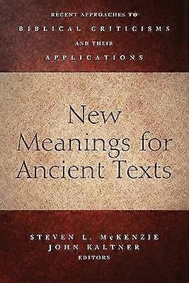 New Meanings for Ancient Texts