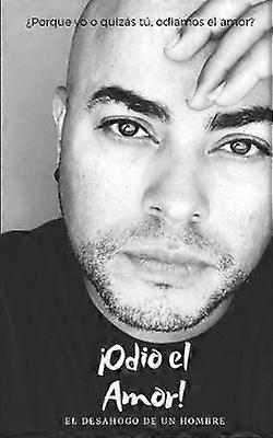 Odio El Amor
