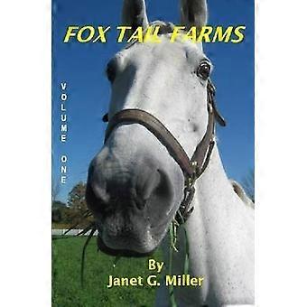 Fox Tail Farms Volume One