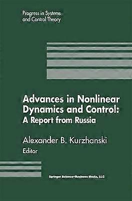 Advances in Nonlinear Dynamics and Control: A Report from Russia
