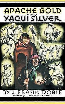 Apache Gold and Yaqui Silver