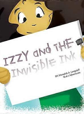 Izzy and the Invisible Ink