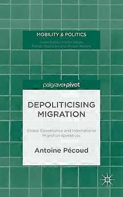 Depoliticising Migration