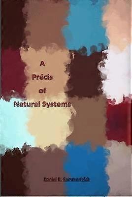 A Precis of Natural Systems