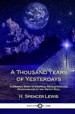 A Thousand Years of Yesterdays