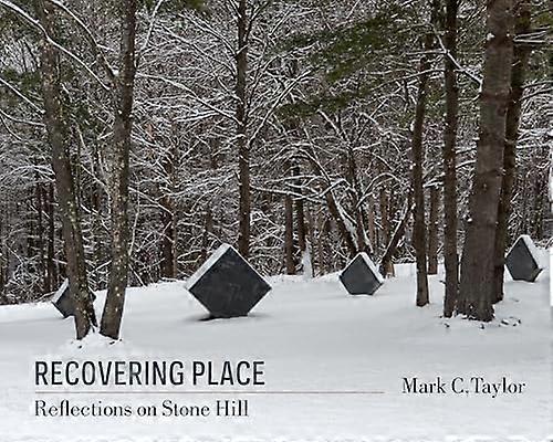Recovering Place: Reflections on Stone Hill