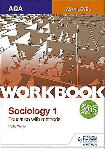 AQA Sociology for A Level Workbook 1 Education with Methods