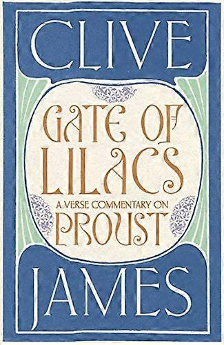 Gate of Lilacs: A Verse Commentary on Proust