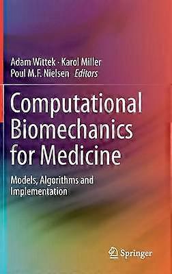 Computational Biomechanics for Medicine