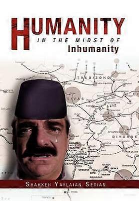 Humanity in the Midst of Inhumanity