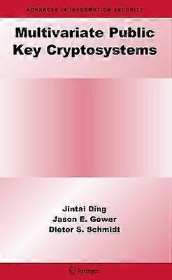 Multivariate Public Key Cryptosystems