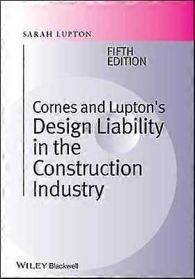 Cornes and Lupton's Design Liability in the Construction Industry