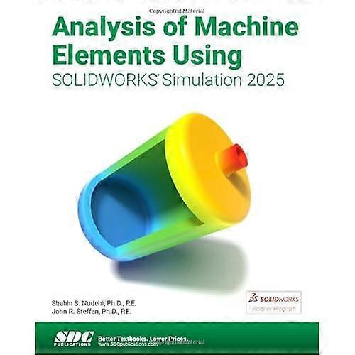 Analysis of Machine Elements Using Solidworks Simulation 2025