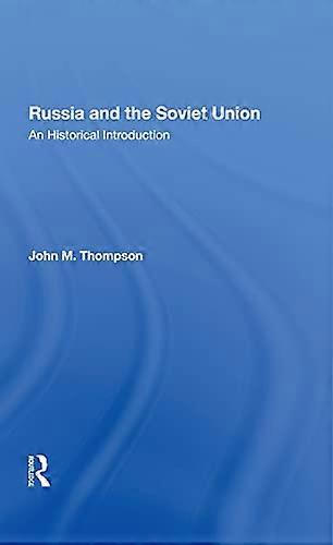 Russia And The Soviet Union: An Historical Introductionsecond Edition