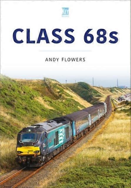 Class 68s by Andy Flowers Paperback
