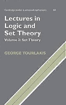 Lectures in Logic and Set Theory: Volume 2 Set Theory