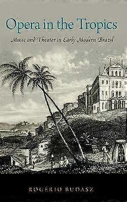 Opera in the Tropics