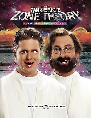 La théorie de la zone de Tim et Eric