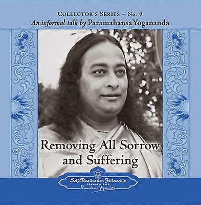 Removing All Sorrow and Suffering