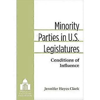 Minderheitenparteien in US-Gesetzgeber: Bedingungen des Einflusses (legislativen Politik und politische Entscheidungen)