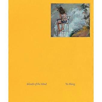 Yu Hong: Mielen saaret