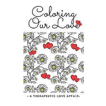 Onze liefde kleuren (tm): een therapeutische affaire door Shu-Ann Hoo