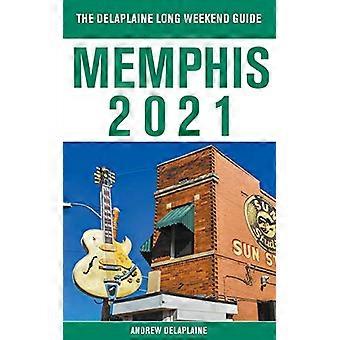 Guide du long week-end Memphis-The Delaplaine 2021